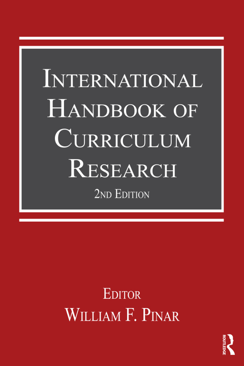 INTERNATIONAL HANDBOOK OF CURRICULUM RESEARCH