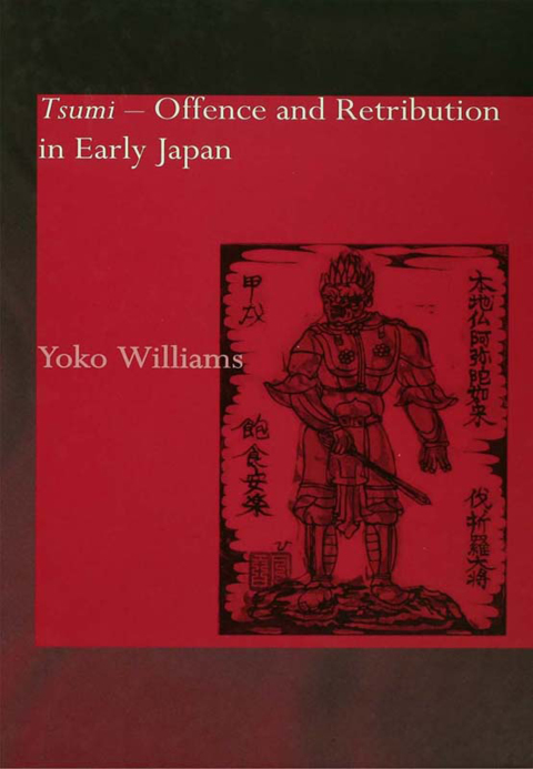 TSUMI - OFFENCE AND RETRIBUTION IN EARLY JAPAN