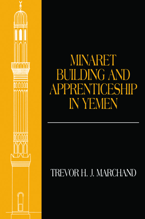MINARET BUILDING AND APPRENTICESHIP IN YEMEN