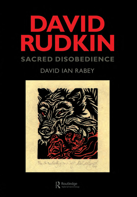 DAVID RUDKIN: SACRED DISOBEDIENCE