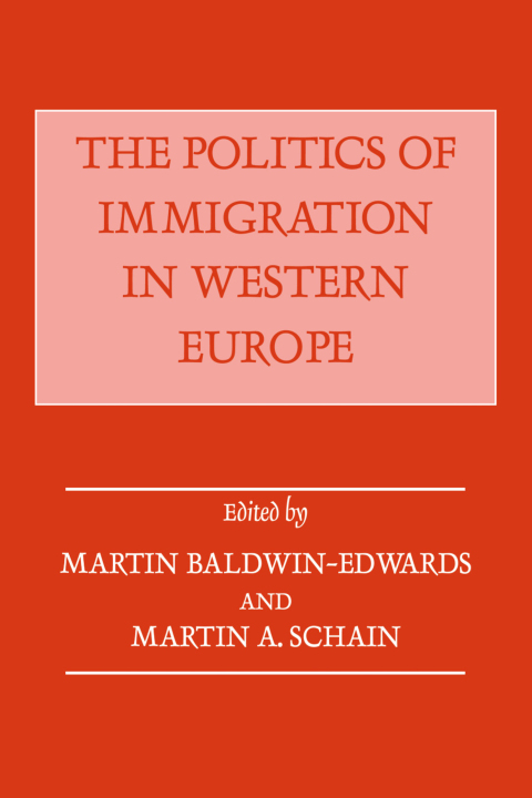 THE POLITICS OF IMMIGRATION IN WESTERN EUROPE