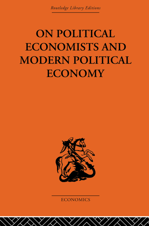 ON POLITICAL ECONOMISTS AND POLITICAL ECONOMY
