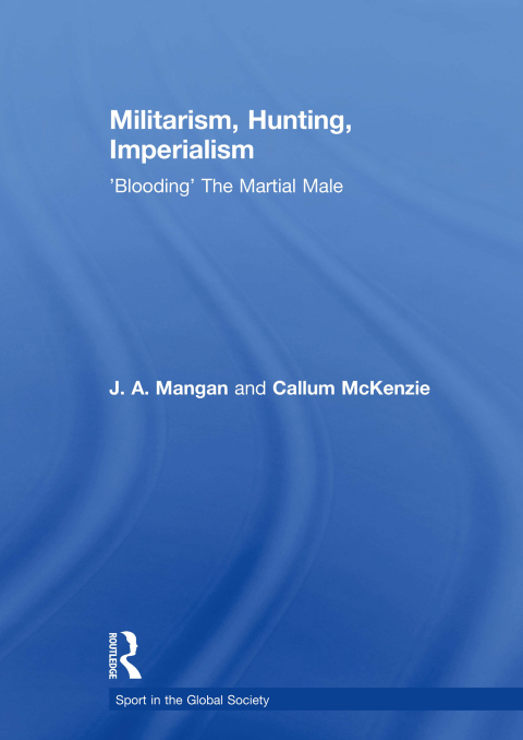 MILITARISM, HUNTING, IMPERIALISM