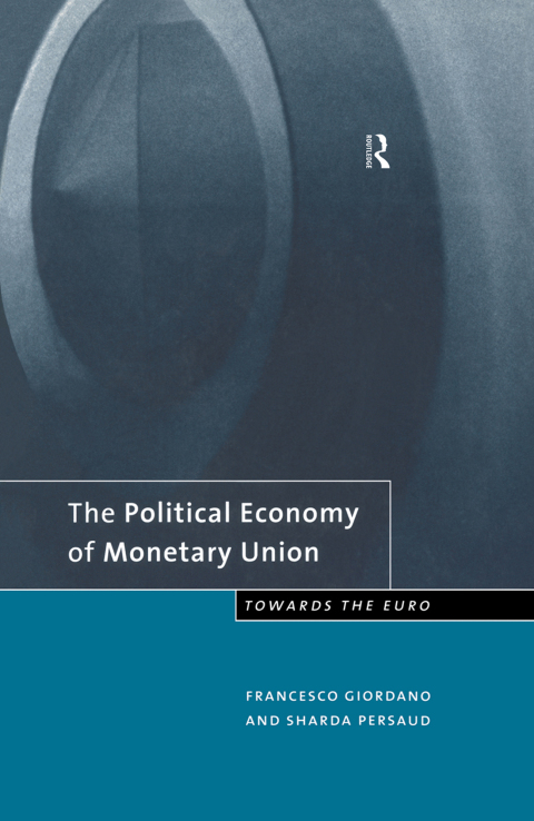 THE POLITICAL ECONOMY OF MONETARY UNION