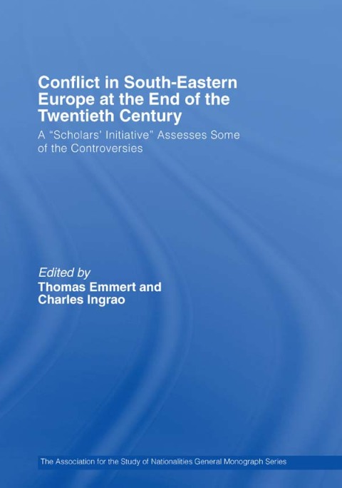 CONFLICT IN SOUTHEASTERN EUROPE AT THE END OF THE TWENTIETH CENTURY
