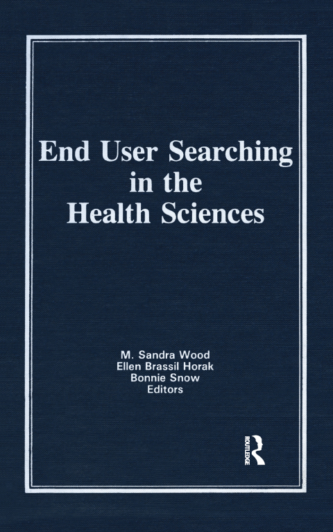 END USER SEARCHING IN THE HEALTH SCIENCES