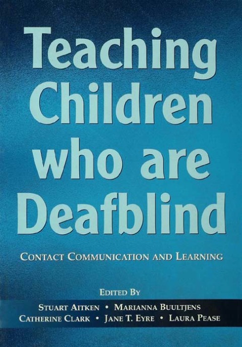 TEACHING CHILDREN WHO ARE DEAFBLIND