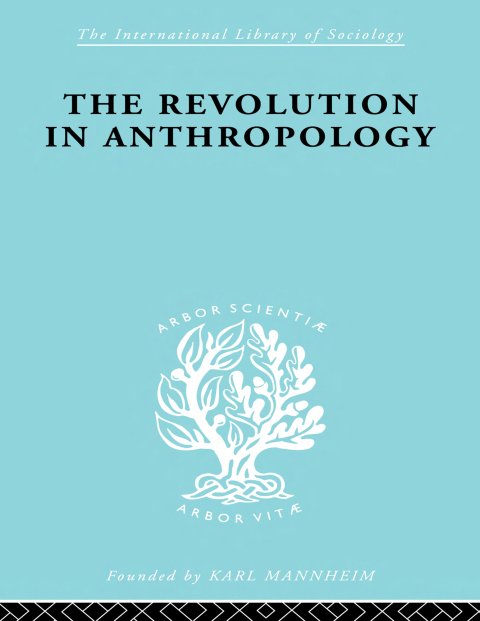 THE REVOLUTION IN ANTHROPOLOGY   ILS 69