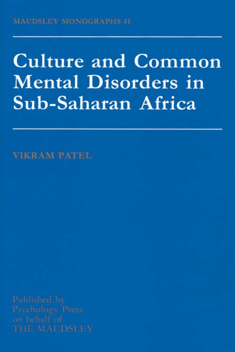 CULTURE AND COMMON MENTAL DISORDERS IN SUB-SAHARAN AFRICA