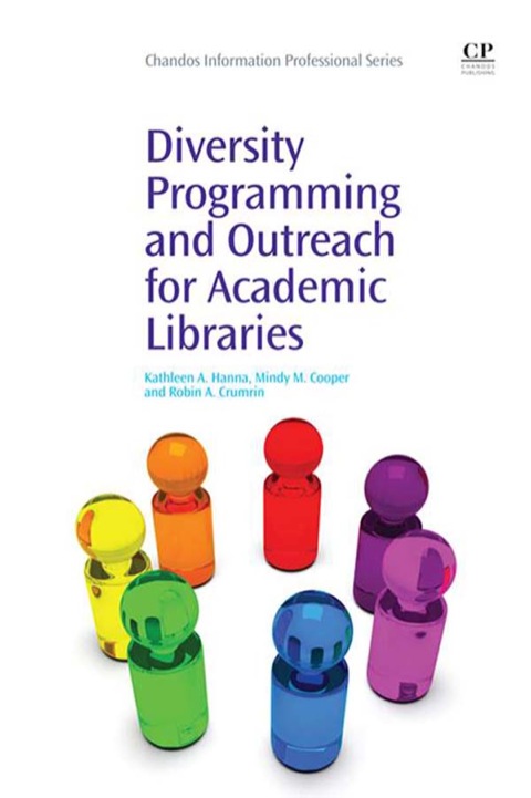 DIVERSITY PROGRAMMING AND OUTREACH FOR ACADEMIC LIBRARIES