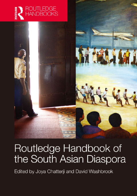 ROUTLEDGE HANDBOOK OF THE SOUTH ASIAN DIASPORA