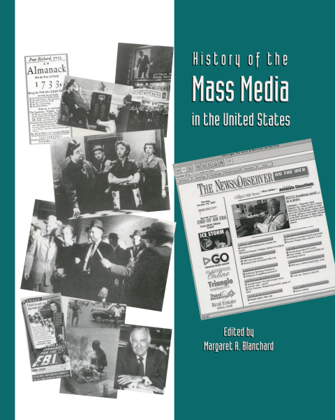 HISTORY OF THE MASS MEDIA IN THE UNITED STATES