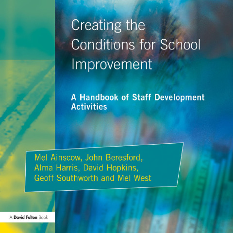 CREATING THE CONDITIONS FOR SCHOOL IMPROVEMENT