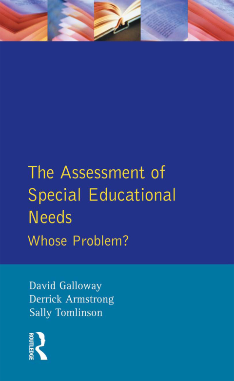 THE ASSESSMENT OF SPECIAL EDUCATIONAL NEEDS