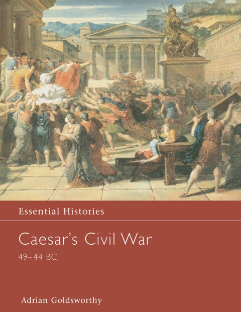 CAESAR'S CIVIL WAR 49-44 BC