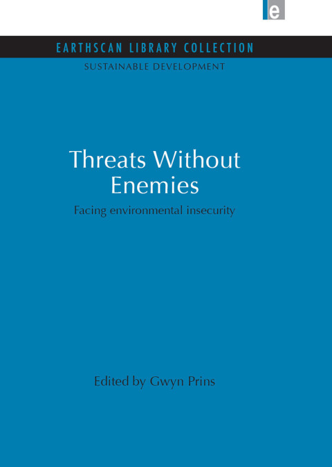 THREATS WITHOUT ENEMIES
