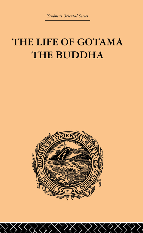 THE LIFE OF GOTAMA THE BUDDHA