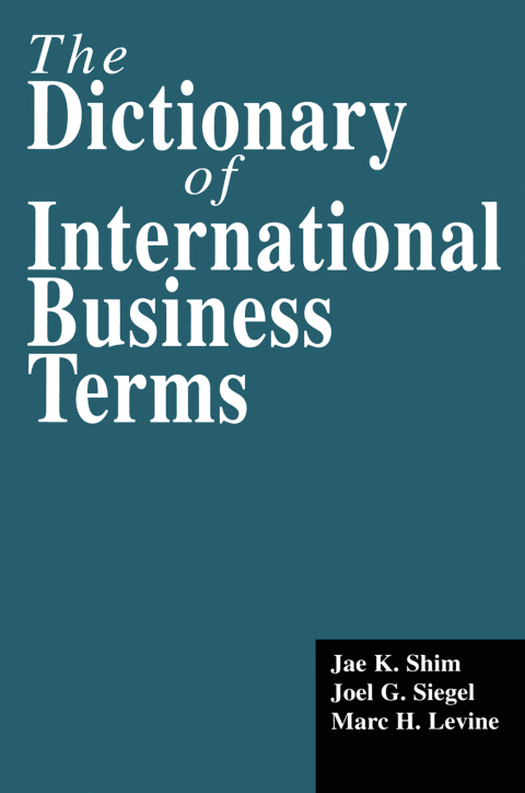 THE DICTIONARY OF INTERNATIONAL BUSINESS TERMS