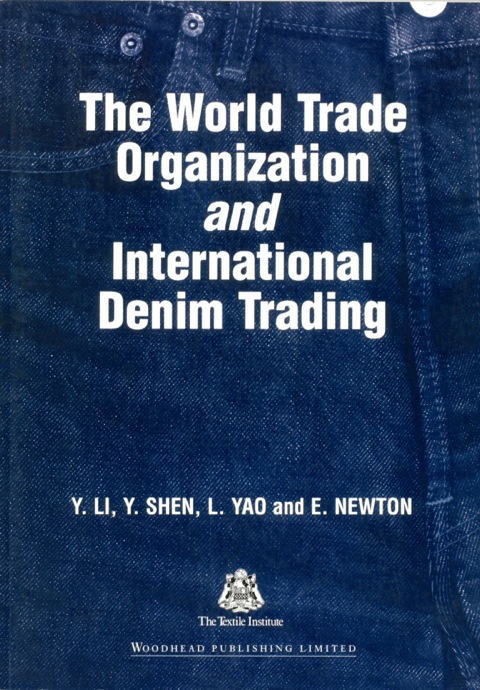 THE WORLD TRADE ORGANIZATION AND INTERNATIONAL DENIM TRADING