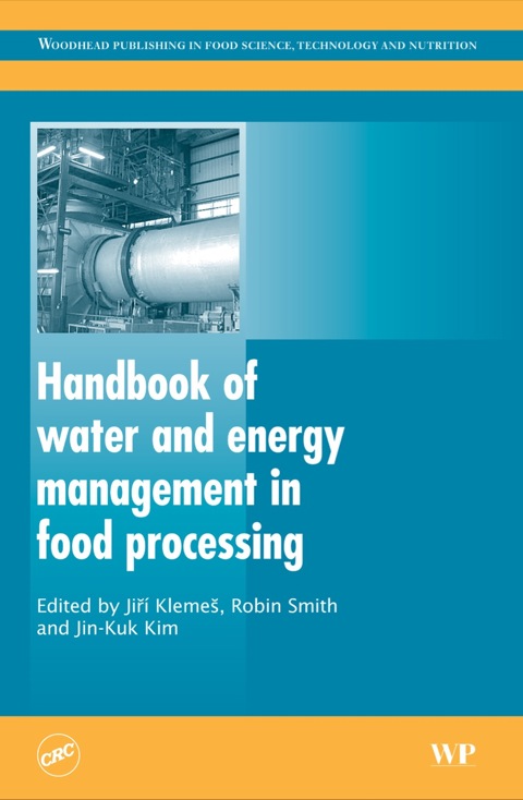 HANDBOOK OF WATER AND ENERGY MANAGEMENT IN FOOD PROCESSING