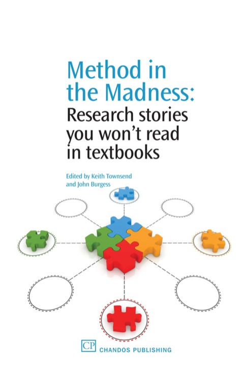 METHOD IN THE MADNESS: RESEARCH STORIES YOU WON?T READ IN TEXTBOOKS