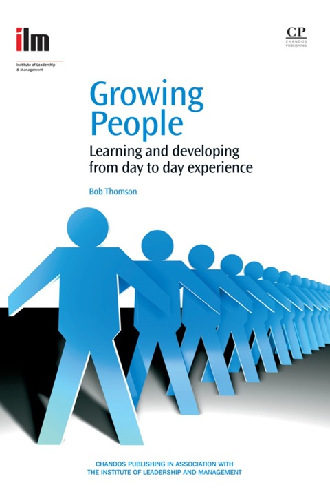 GROWING PEOPLE: LEARNING AND DEVELOPING FROM DAY TO DAY EXPERIENCE