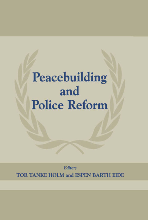 PEACEBUILDING AND POLICE REFORM
