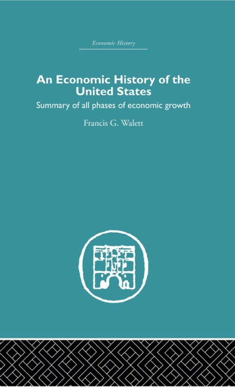 ECONOMIC HISTORY OF THE UNITED STATES
