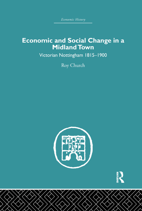 ECONOMIC AND SOCIAL CHANGE IN A MIDLAND TOWN