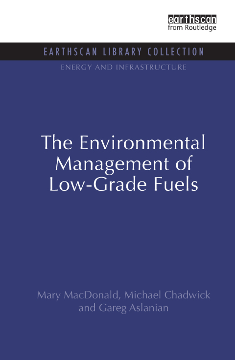 THE ENVIRONMENTAL MANAGEMENT OF LOW-GRADE FUELS