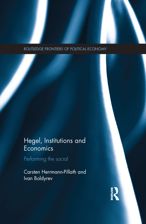 HEGEL, INSTITUTIONS AND ECONOMICS