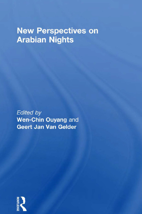 NEW PERSPECTIVES ON ARABIAN NIGHTS