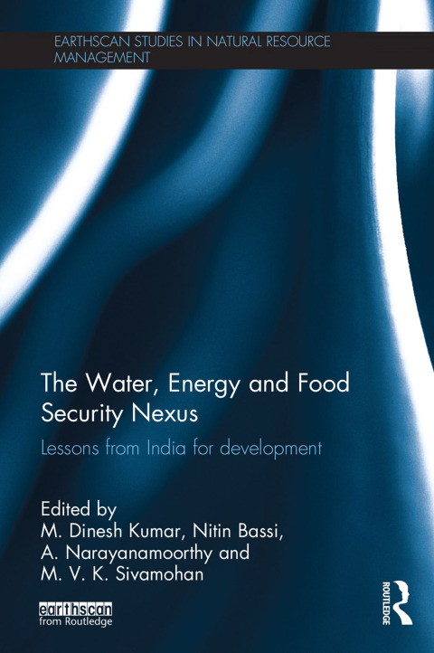 THE WATER, ENERGY AND FOOD SECURITY NEXUS