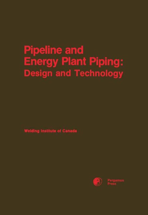 PIPELINE AND ENERGY PLANT PIPING: DESIGN AND TECHNOLOGY
