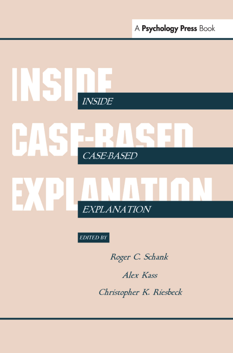 INSIDE CASE-BASED EXPLANATION