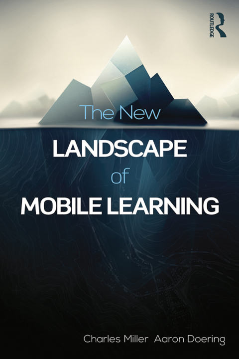 THE NEW LANDSCAPE OF MOBILE LEARNING