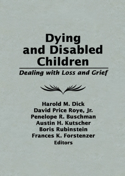 DYING AND DISABLED CHILDREN