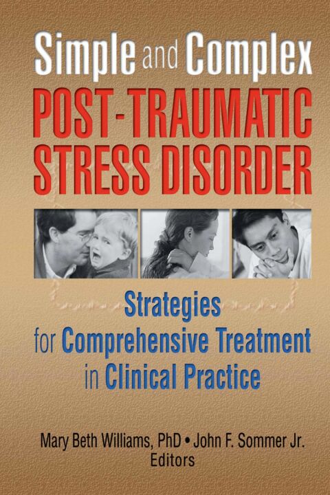 SIMPLE AND COMPLEX POST-TRAUMATIC STRESS DISORDER