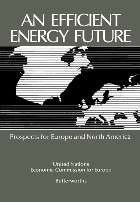 AN EFFICIENT ENERGY FUTURE: PROSPECTS FOR EUROPE AND NORTH AMERICA