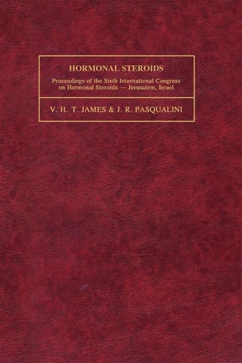 HORMONAL STEROIDS: PROCEEDINGS OF THE SIXTH INTERNATIONAL CONGRESS ON HORMONAL STEROIDS