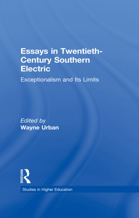 ESSAYS IN TWENTIETH-CENTURY SOUTHERN EDUCATION