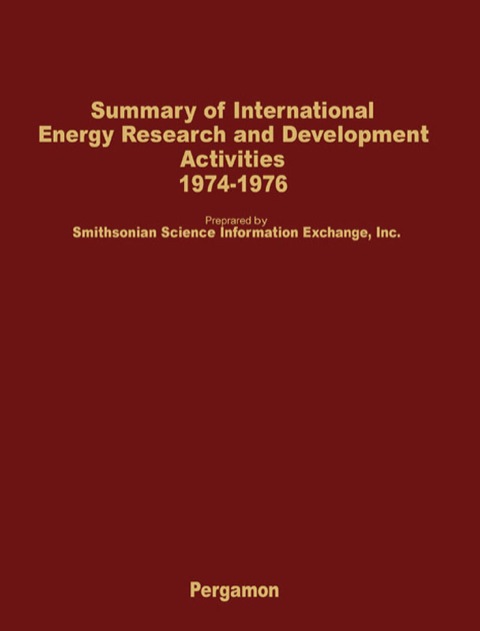 SUMMARY OF INTERNATIONAL ENERGY RESEARCH AND DEVELOPMENT ACTIVITIES 1974-1976