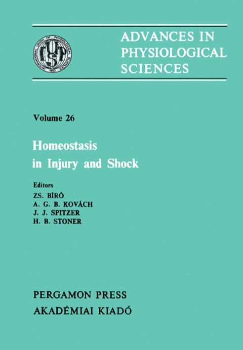 HOMEOSTASIS IN INJURY AND SHOCK: ADVANCES IN PHYSIOLOGICAL SCIENCES