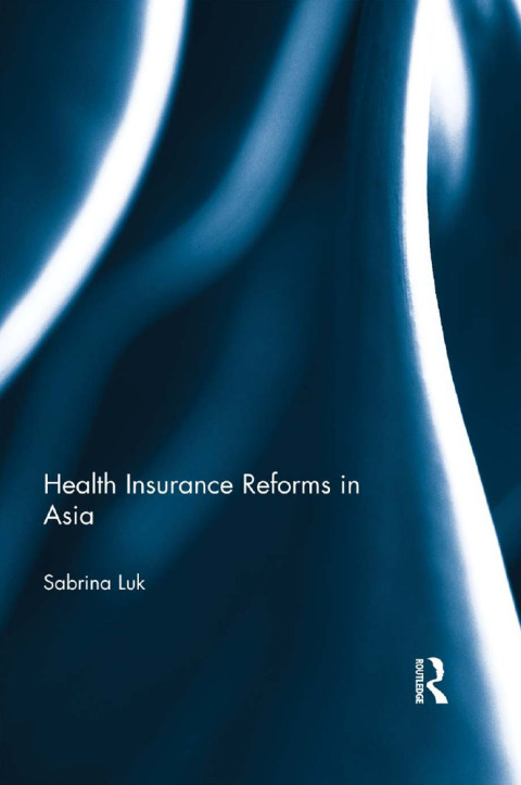HEALTH INSURANCE REFORMS IN ASIA