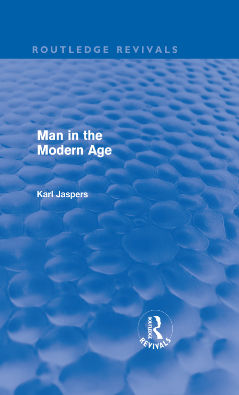 MAN IN THE MODERN AGE (ROUTLEDGE REVIVALS)