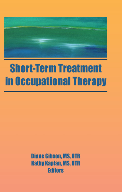 SHORT-TERM TREATMENT IN OCCUPATIONAL THERAPY