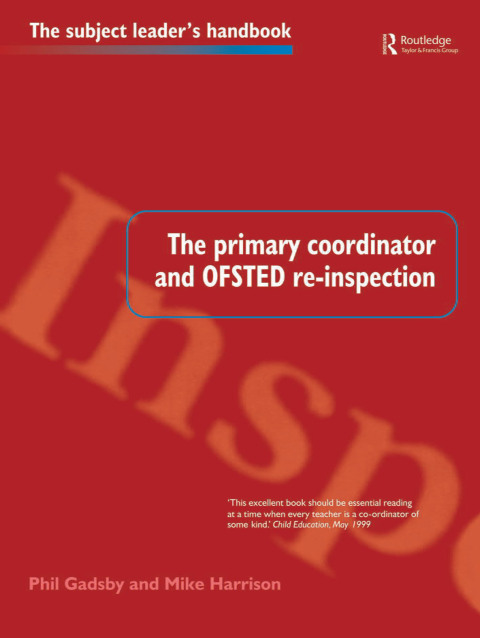 THE PRIMARY COORDINATOR AND OFSTED RE-INSPECTION