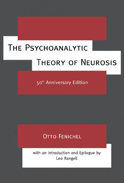 THE PSYCHOANALYTIC THEORY OF NEUROSIS