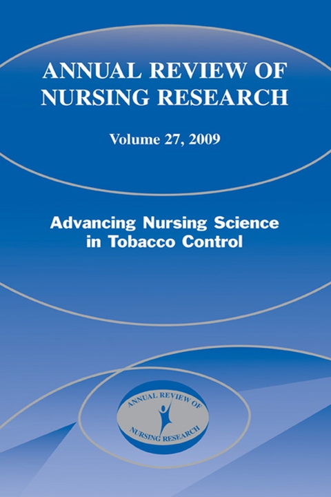 ANNUAL REVIEW OF NURSING RESEARCH, VOLUME 27, 2009