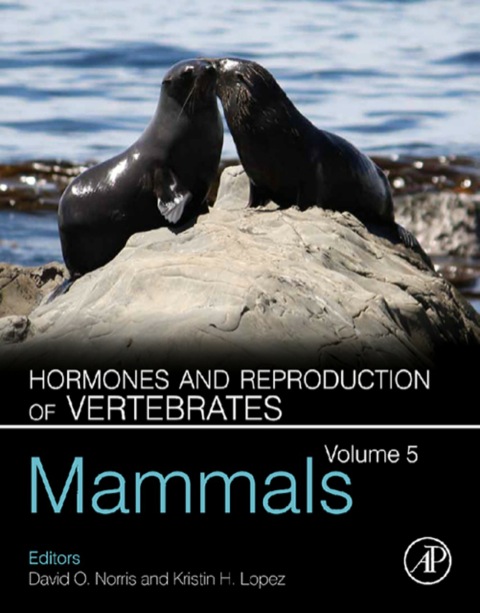 HORMONES AND REPRODUCTION OF VERTEBRATES - VOL 5: MAMMALS